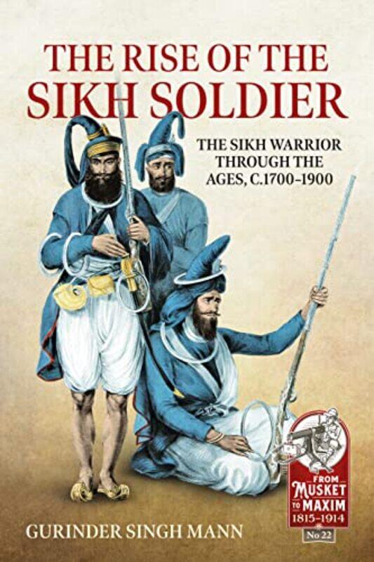 

The Rise of the Sikh Soldier by Gurinder Singh Mann-Paperback