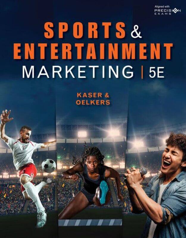 

Sports and Entertainment Marketing Student Edition by Dotty Developing Educational Solutions OelkersKen Clements High School, Sugarland TX Kaser-Hardc