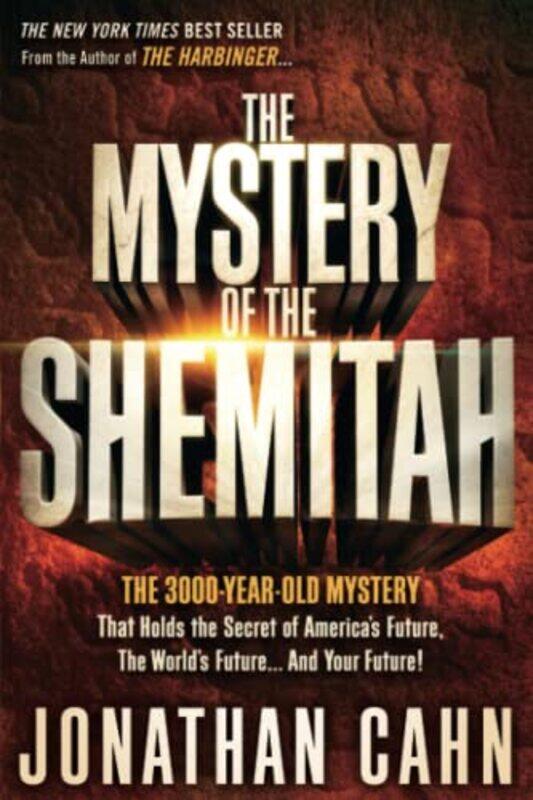 

The Mystery of the Shemitah by Jonathan Cahn-Paperback