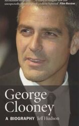 George Clooney: A Biography.paperback,By :Jeff Hudson