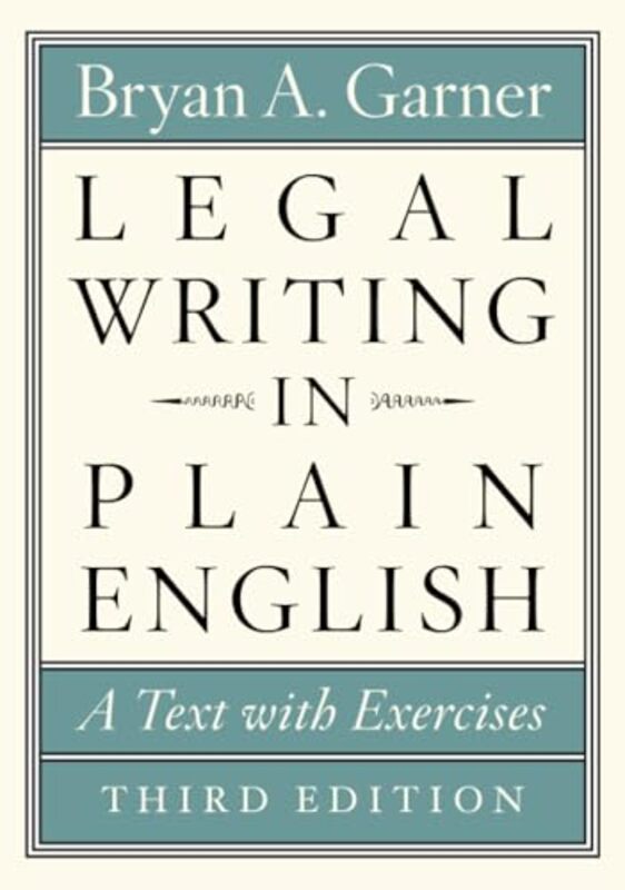Legal Writing in Plain English Third Edition A Text with Exercises by Garner Bryan A Paperback