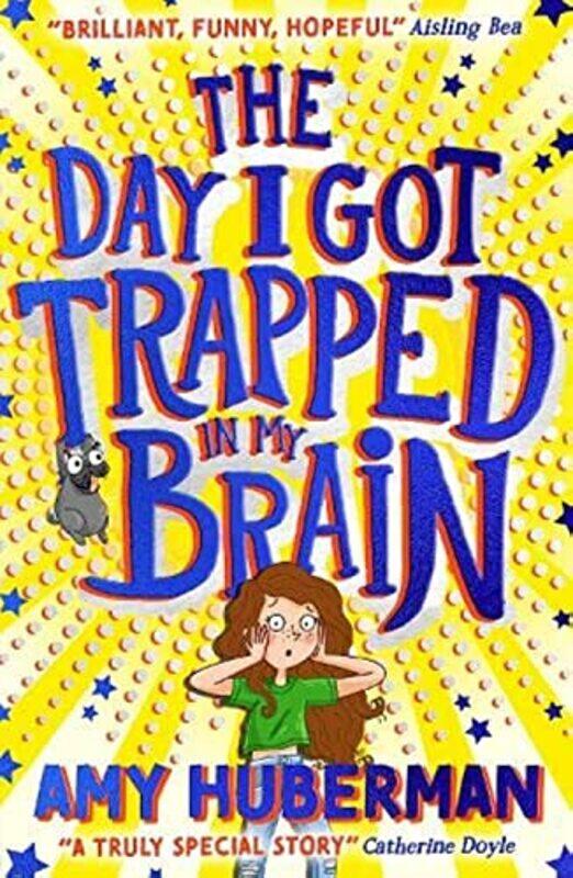 

Day I Got Trapped In My Brain,Paperback,by:Amy Huberman