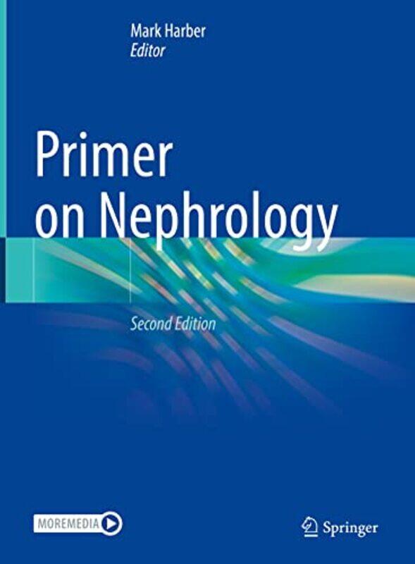 

Primer on Nephrology by Jahangir Moini-Hardcover