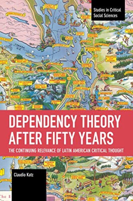 

Dependency Theory After Fifty Years by Frank TaylorMike CartwrightRafi Ahmad-Paperback