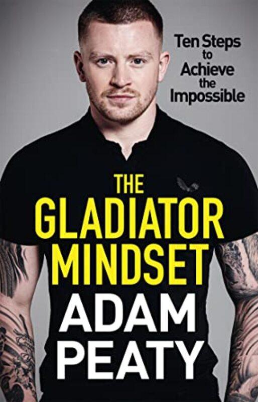 

The Gladiator Mindset by Adam Peaty-Hardcover