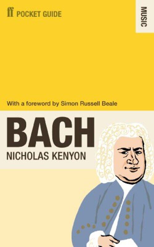 

The Faber Pocket Guide to Bach by Sir Nicholas, CBE Managing Director, Barbican Kenyon-Paperback