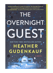 The Overnight Guest, Paperback Book, By: Heather Gudenkauf