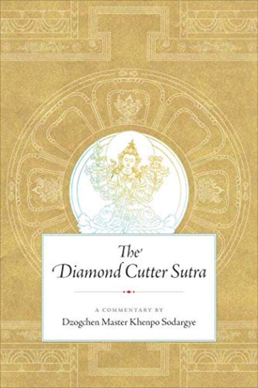 

The Diamond Cutter Sutra by Khenpo Sodargye-Paperback