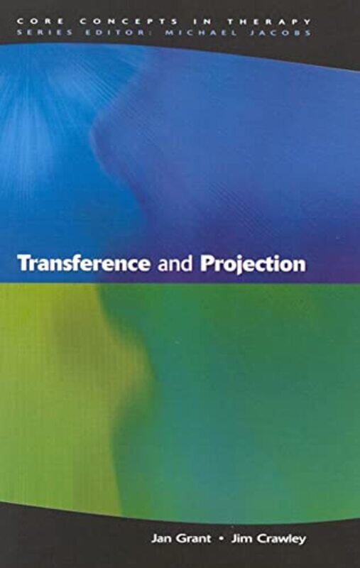 

Transference And Projection by Jan GrantJim Crawley-Paperback