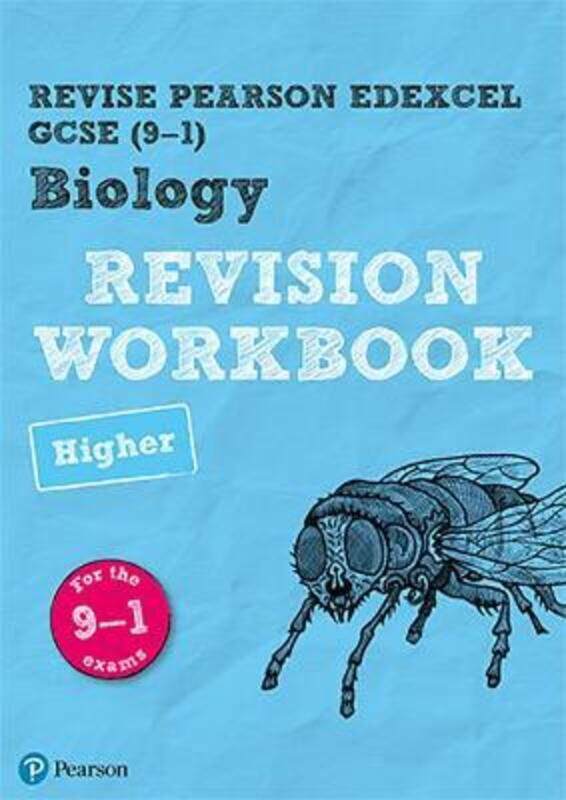 

Revise Edexcel GCSE (9-1) Biology Higher Revision Workbook: for the 9-1 exams