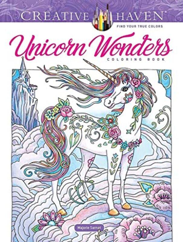 

Creative Haven Unicorn Wonders Coloring Book By Sarnat Marjorie Paperback