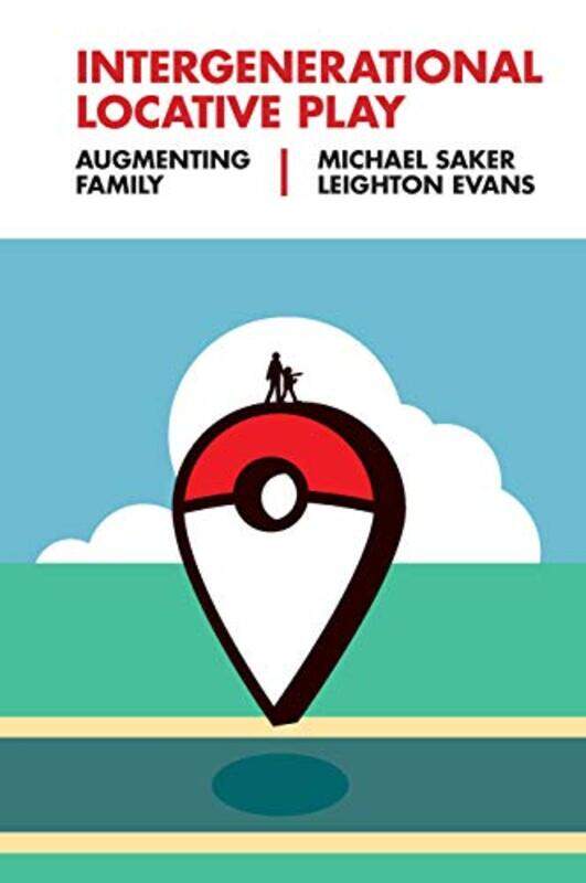 

Intergenerational Locative Play by Thomas Kingsley Troupe-Hardcover