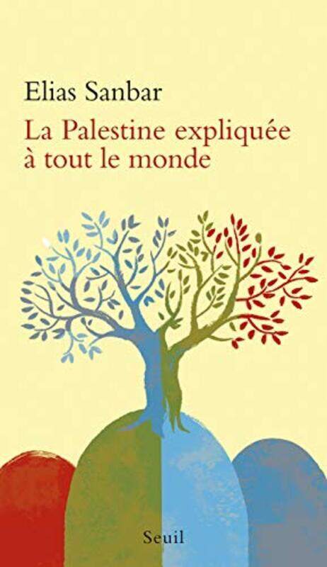

La Palestine expliqu e tout le monde,Paperback by Elias Sanbar