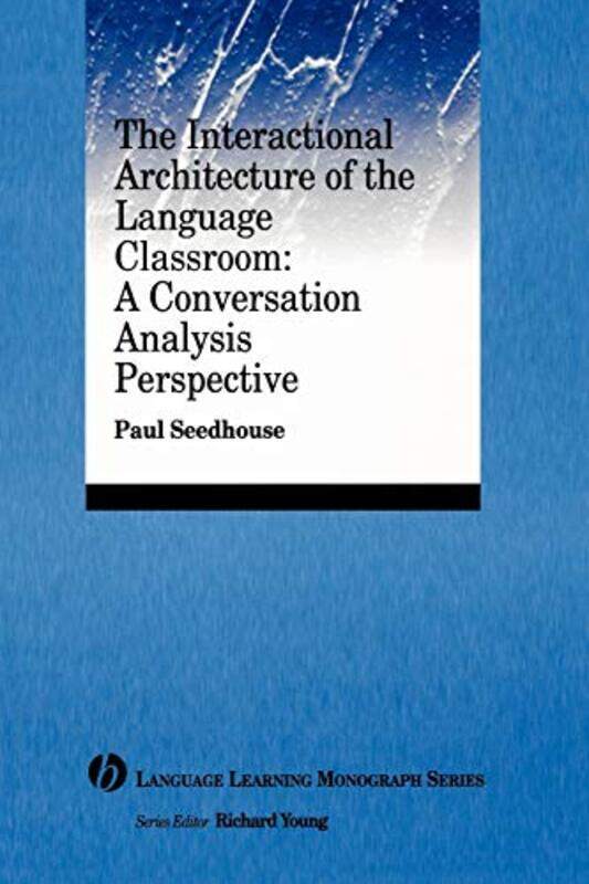 

The Interactional Architecture of the Language Classroom by Anna Jacobs-Paperback