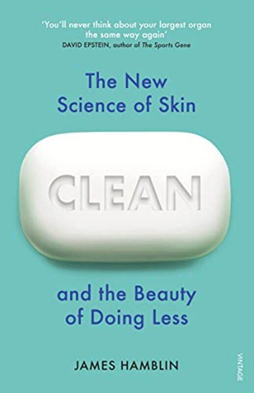 

Clean The New Science of Skin and the Beauty of Doing Less by Hamblin, James - Paperback