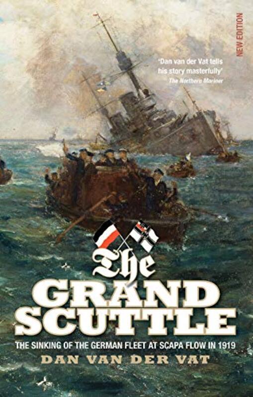 

The Grand Scuttle by Dan Van der Vat-Paperback