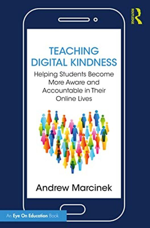 

Teaching Digital Kindness by Andrew Marcinek-Paperback