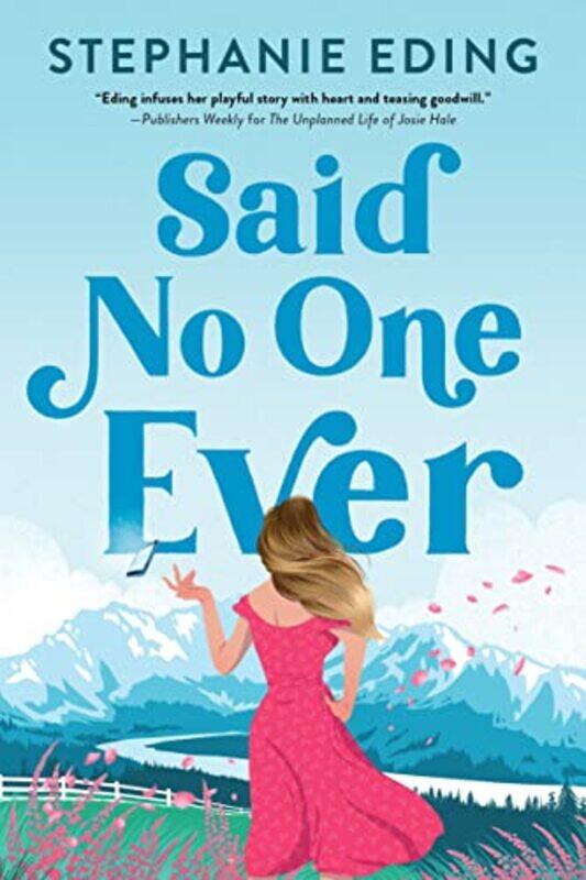 

Said No One Ever by Stephanie Eding-Paperback