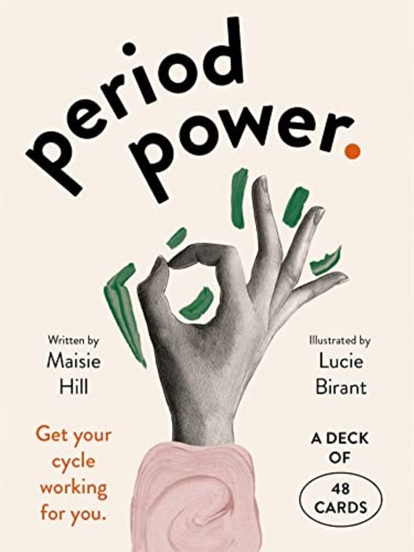 

Period Power Cards Get Your Cycle Working For You A Deck Of 48 Cards By Hill, Maisie - Birant, Lucie - Paperback