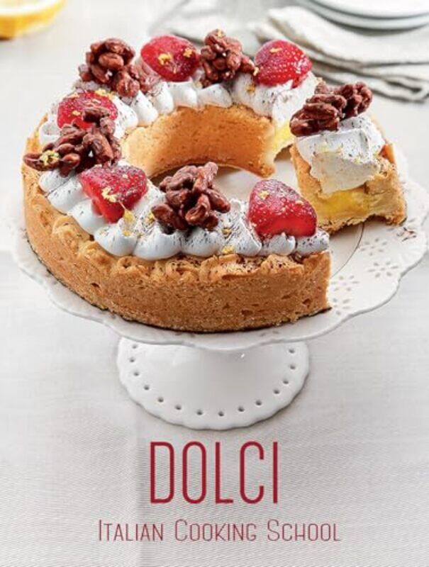 

Italian Cooking School Dolci by Lin LiuShengpan Zhang-Hardcover