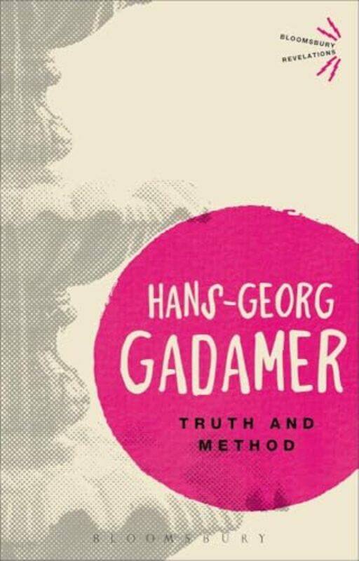 

Truth and Method by Hans-Georg Gadamer-Paperback