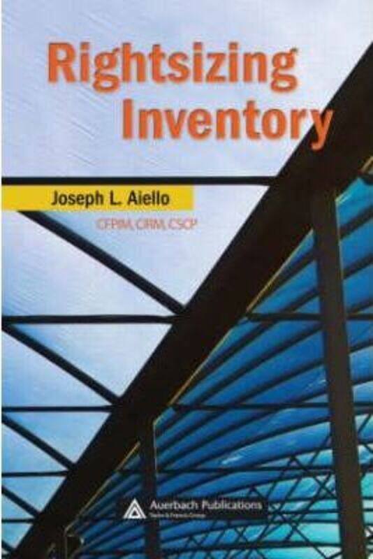 

Rightsizing Inventory, Hardcover Book, By: Joseph L. Aiello