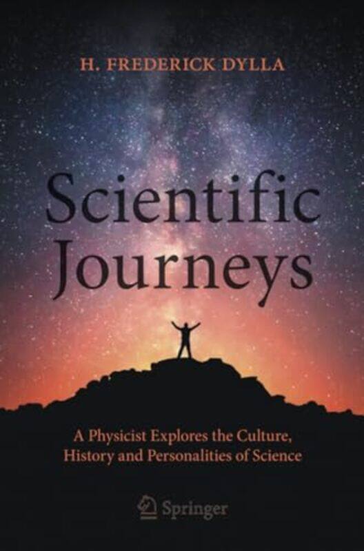 

Scientific Journeys by H Frederick Dylla-Paperback