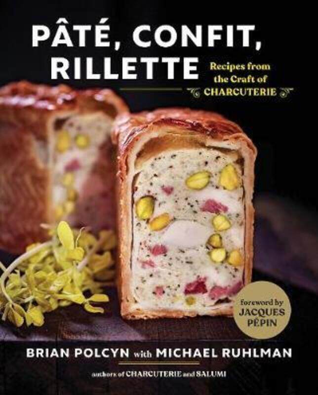 

Pate, Confit, Rillette,Hardcover, By:Brian Polcyn (SchoolCraft College)