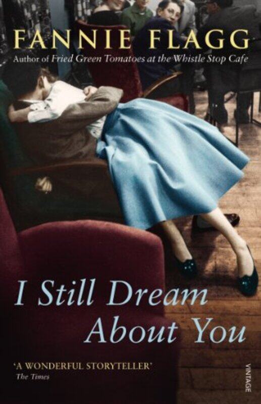 

I Still Dream About You by Fannie Flagg-Paperback