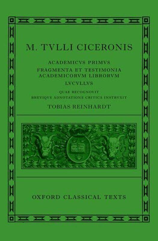 

Cicero Academica Academicus Primus Fragmenta et Testimonia Academicorum Librorum Lucullus by Carlo GallimbertiAntonio MarraAnnalisa Prencipe-Hardcover