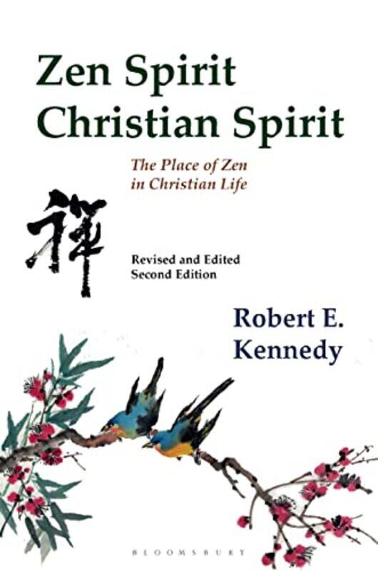 

Zen Spirit Christian Spirit by Roshi Robert Kennedy-Paperback