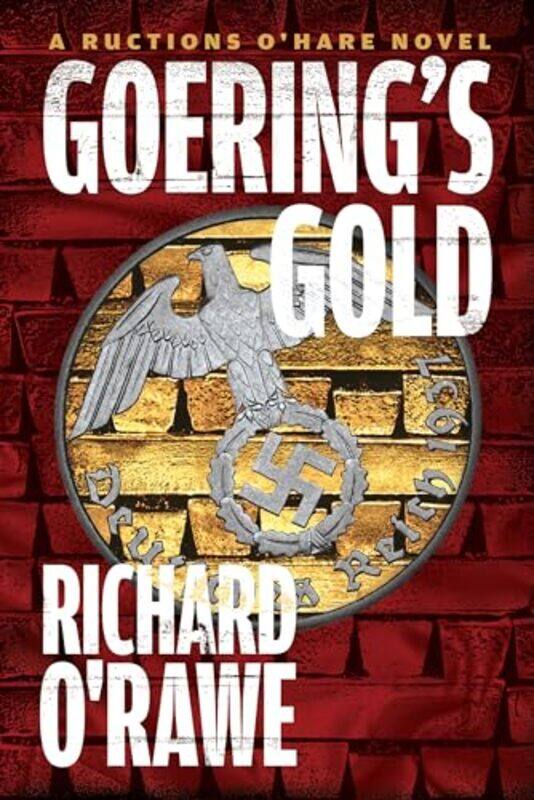 

Goerings Gold by Richard O'Rawe-Paperback