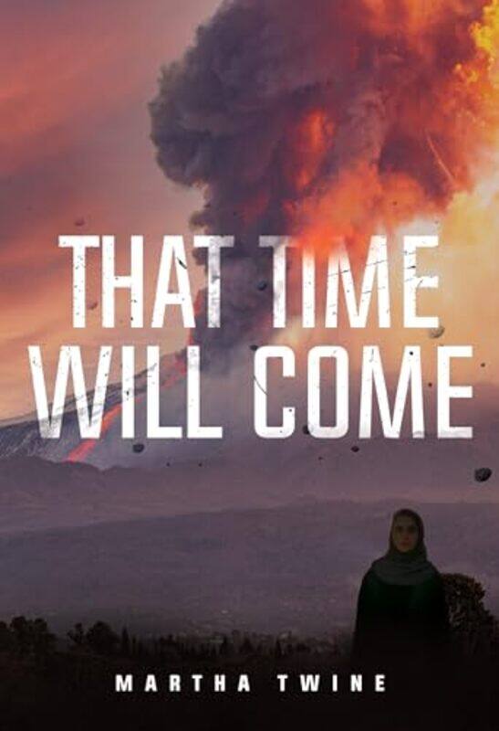 

That Time Will Come by Martha Twine-Paperback