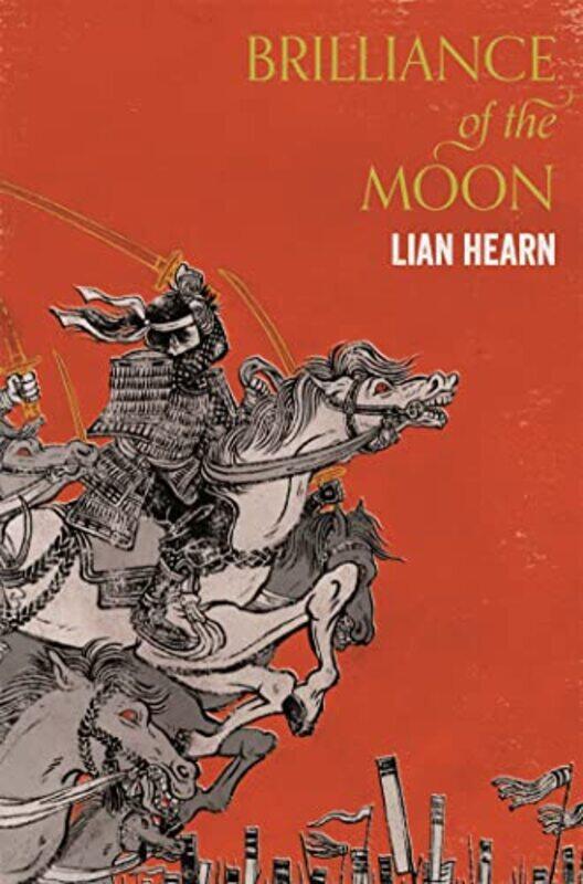 

Brilliance of the Moon by Lian Hearn-Paperback