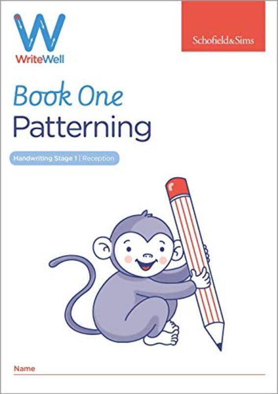 WriteWell 1: Patterning, Early Years Foundation Stage, Ages 4-5 , Paperback by Sims, Schofield & - Matchett, Carol