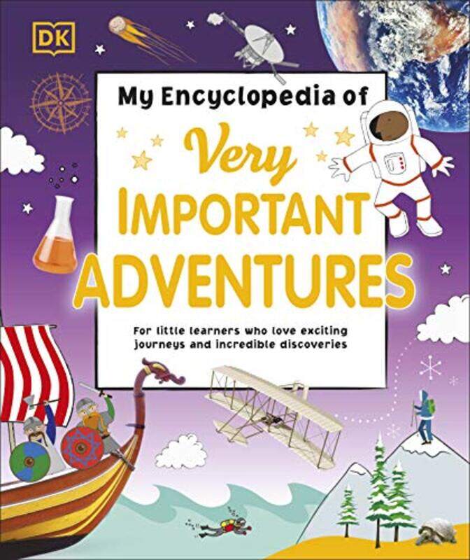 

My Encyclopedia of Very Important Adventures by DK-Hardcover