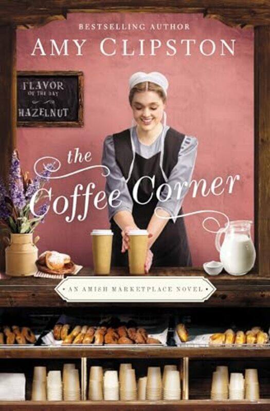 

The Coffee Corner by Amy Clipston-Paperback