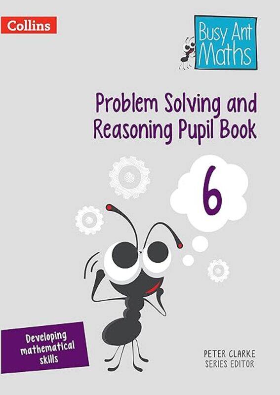 

Problem Solving And Reasoning Pupil Book 6 by Peter Clarke Paperback