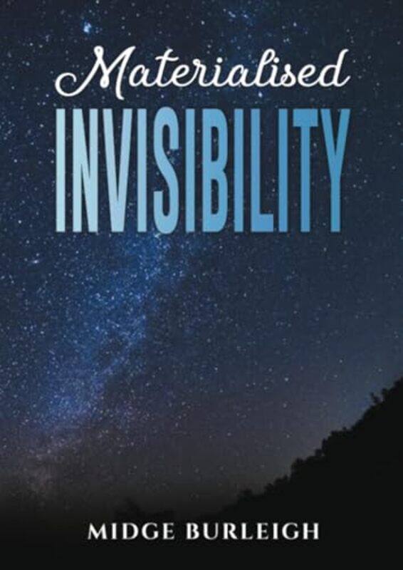 

Materialised Invisibility by Midge Burleigh-Paperback