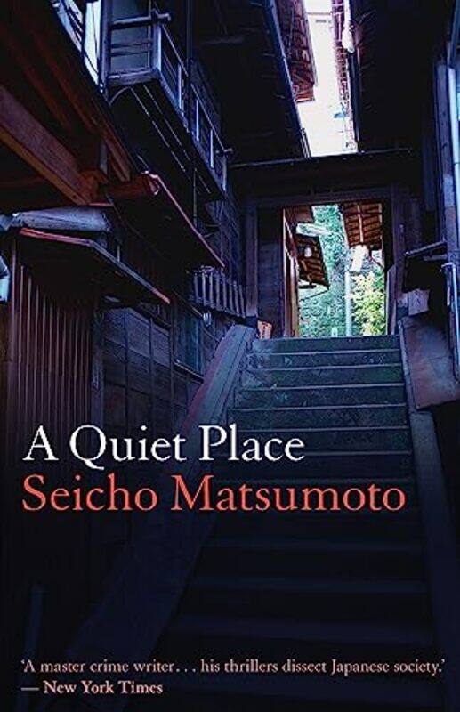 

A Quiet Place by Seicho Matsumoto-Paperback