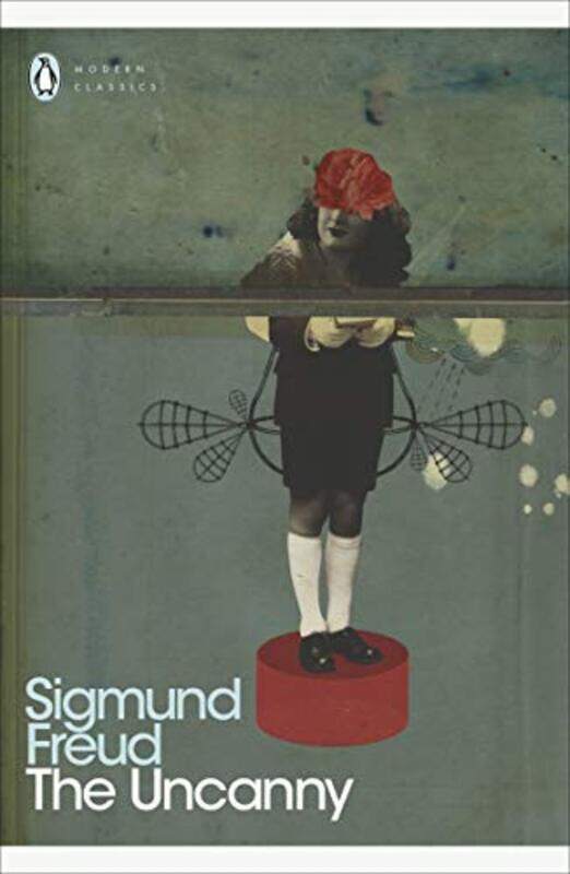 

The Uncanny Penguin Modern Classics Paperback by Sigmund Freud