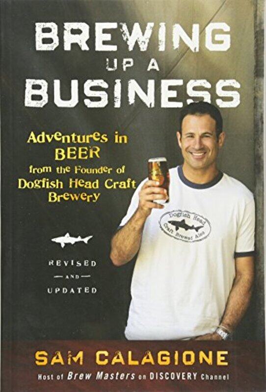 

Brewing Up a Business by Sam Calagione-Paperback