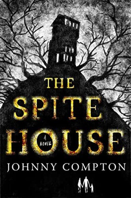 

The Spite House by Johnny Compton-Paperback