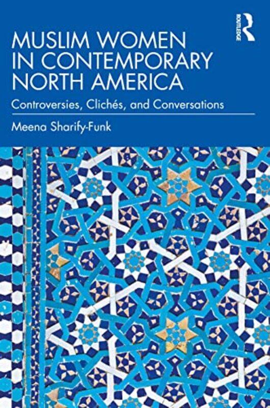 

Muslim Women in Contemporary North America by Sergei M Stishov-Paperback