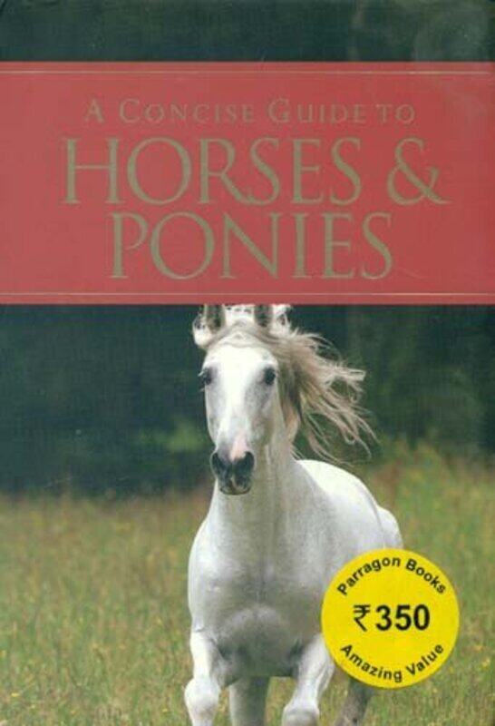 

The Concide Guide To Horses & Ponies