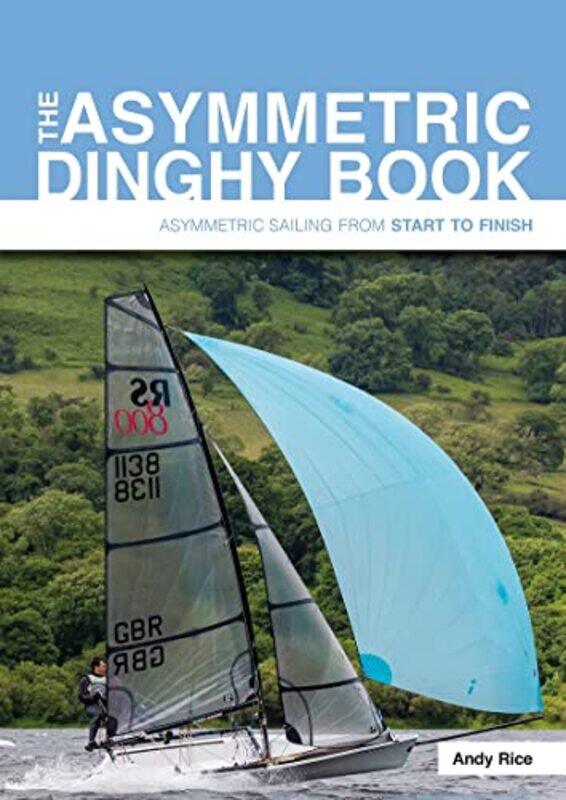 

The Asymmetric Dinghy Book by Emma Bridger-Paperback