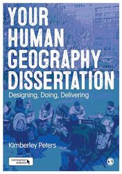 Your Human Geography Dissertation by Kimberley Peters-Paperback