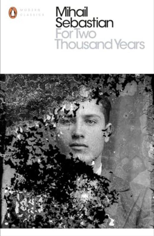 

For Two Thousand Years by Mihail SebastianPhilip O Ceallaigh-Paperback