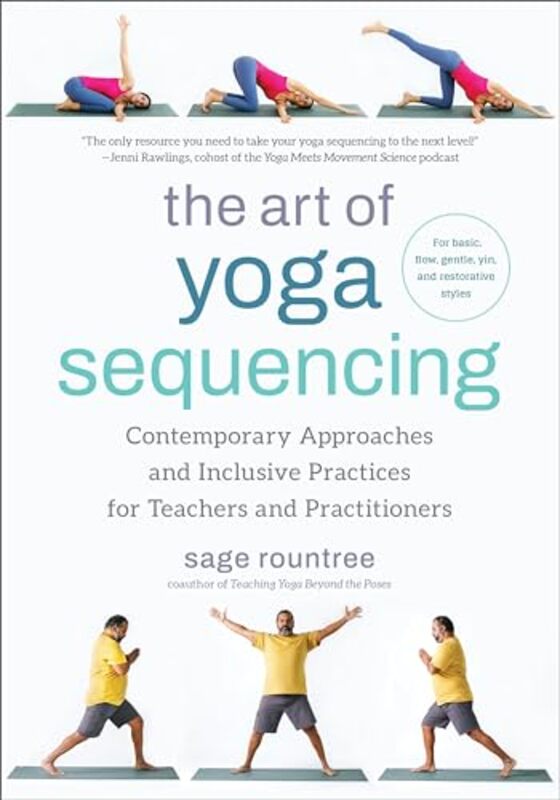 

The Art of Yoga Sequencing by Sage Rountree-Paperback