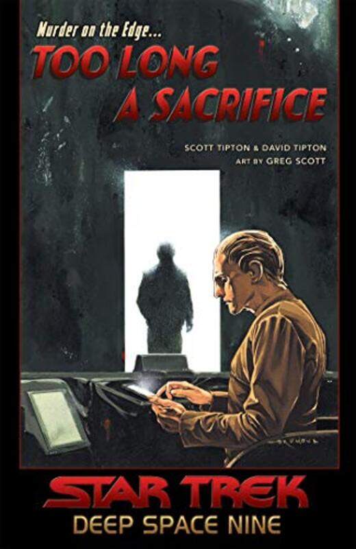 

Star Trek Deep Space Nine Too Long A Sacrifice by Scott TiptonDavid Tipton-Paperback